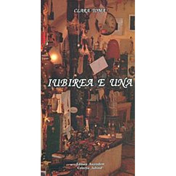 Iubirea e una - Clara Toma