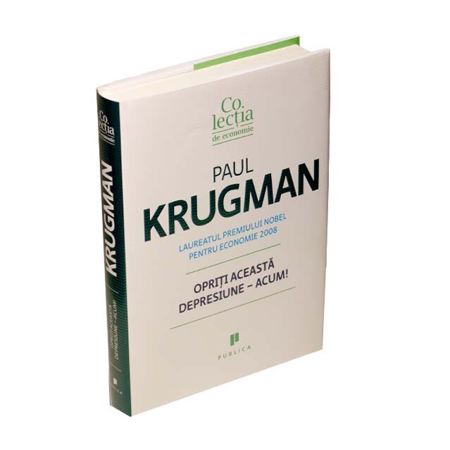 Opriti aceasta depresiune – ACUM! - Paul Krugman