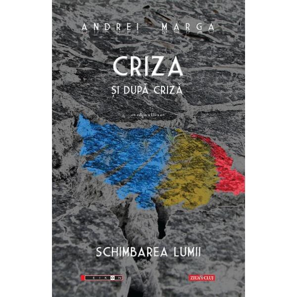 Criza si dupa criza Ed. 3 - Andrei Marga