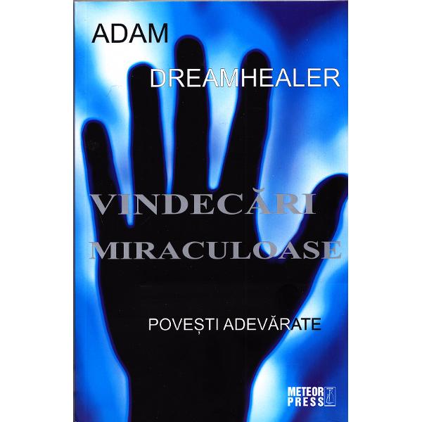 Vindecari miraculoase - Adam Dreamhealer