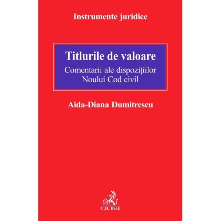 Titlurile de valoare. Comentarii ale dispozitiilor NCC - Dumitrescu Aida Diana