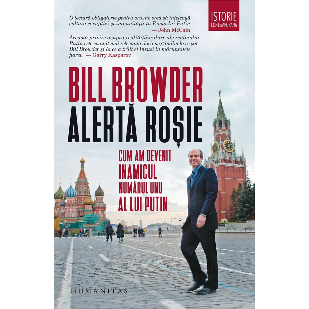 Alerta Rosie: Cum Am Devenit Inamicul Public Nr 1 Al Lui Putin - Bill Browder