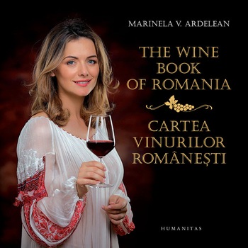The Wine Book Of Romania.Cartea Vinurilor Romanesti - Marinela V. Ardelean The Wine Book Of Romania.Cartea Vinurilor Romanesti - Marinela V. Ardelean