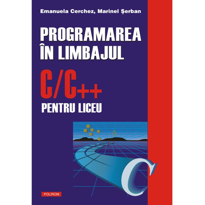 Programarea in C++ vol I, Emanuela Cerchez