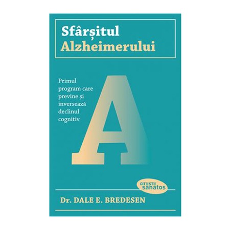 Sfarsitul Alzheimerului Dr Dale E Bredesen Emag Ro