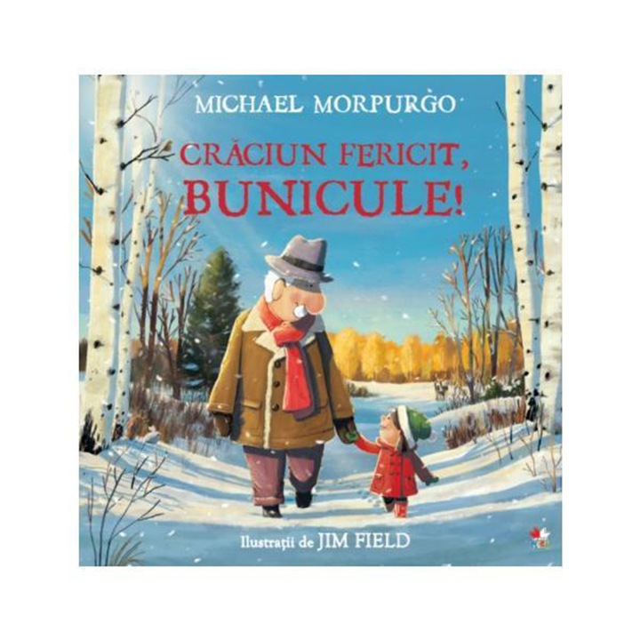 CRACIUN FERICIT, BUNICULE! Michael Morpurgo