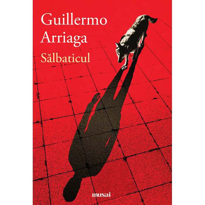 Salbaticul, Guillermo Arriaga