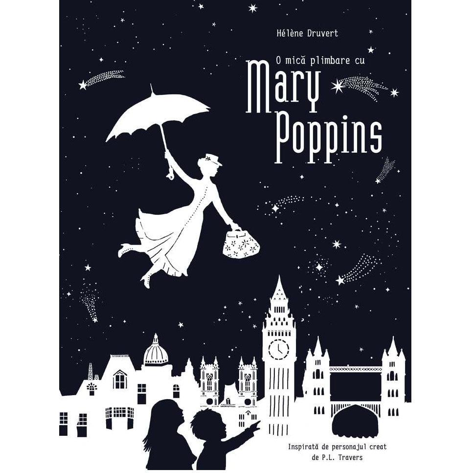 O Mica Plimbare Cu Mary Poppins [Cartonat], Helène Druvert