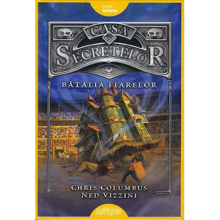Casa Secretelor Nr 2 Batalia Fiarelor Chris Columbus Ned Vizzini Emag Ro