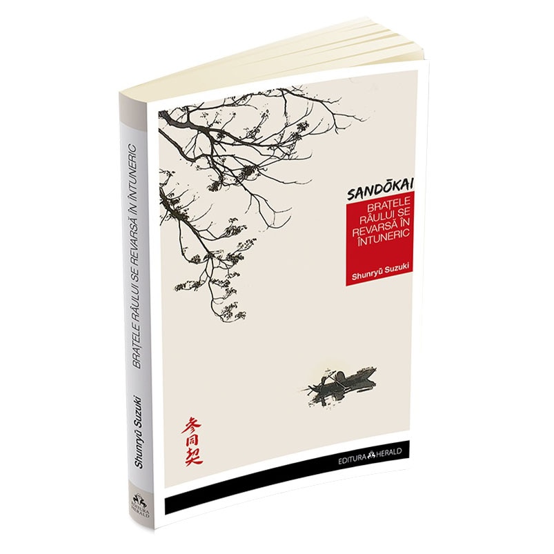 Bratele raului se revarsa in intuneric. Comentarii la Sandokai - Shunryu Suzuki