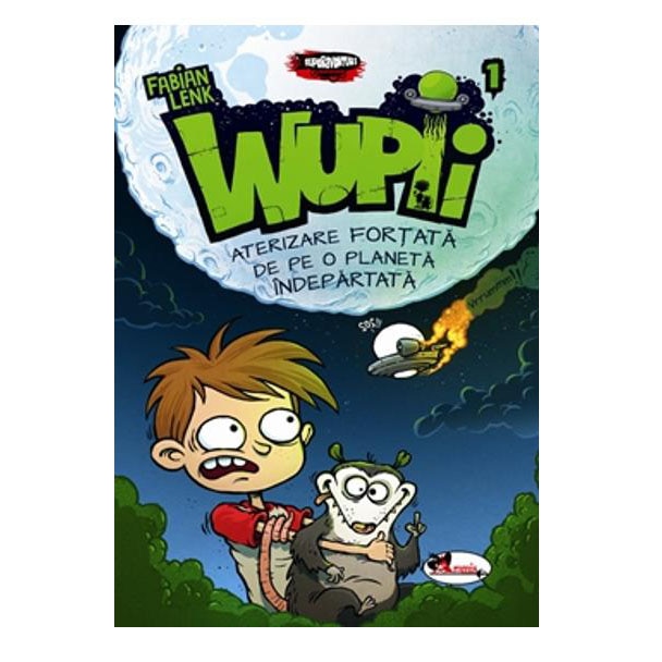 Wupii - Aterizare fortata de pe o planeta indepartata, Fabian Lenk