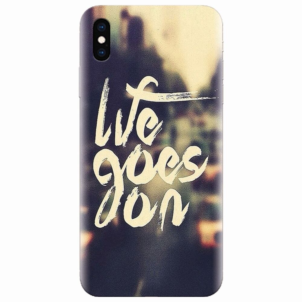 Husa silicon pentru Apple Iphone XS, Life Goes On
