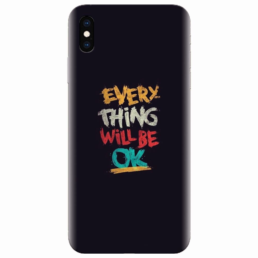 Husa silicon pentru Apple Iphone XS, Everything Will Be Ok