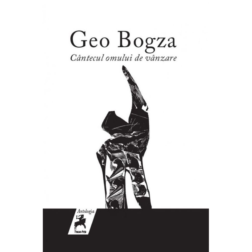 Cantecul omului de vanzare - Geo Bogza