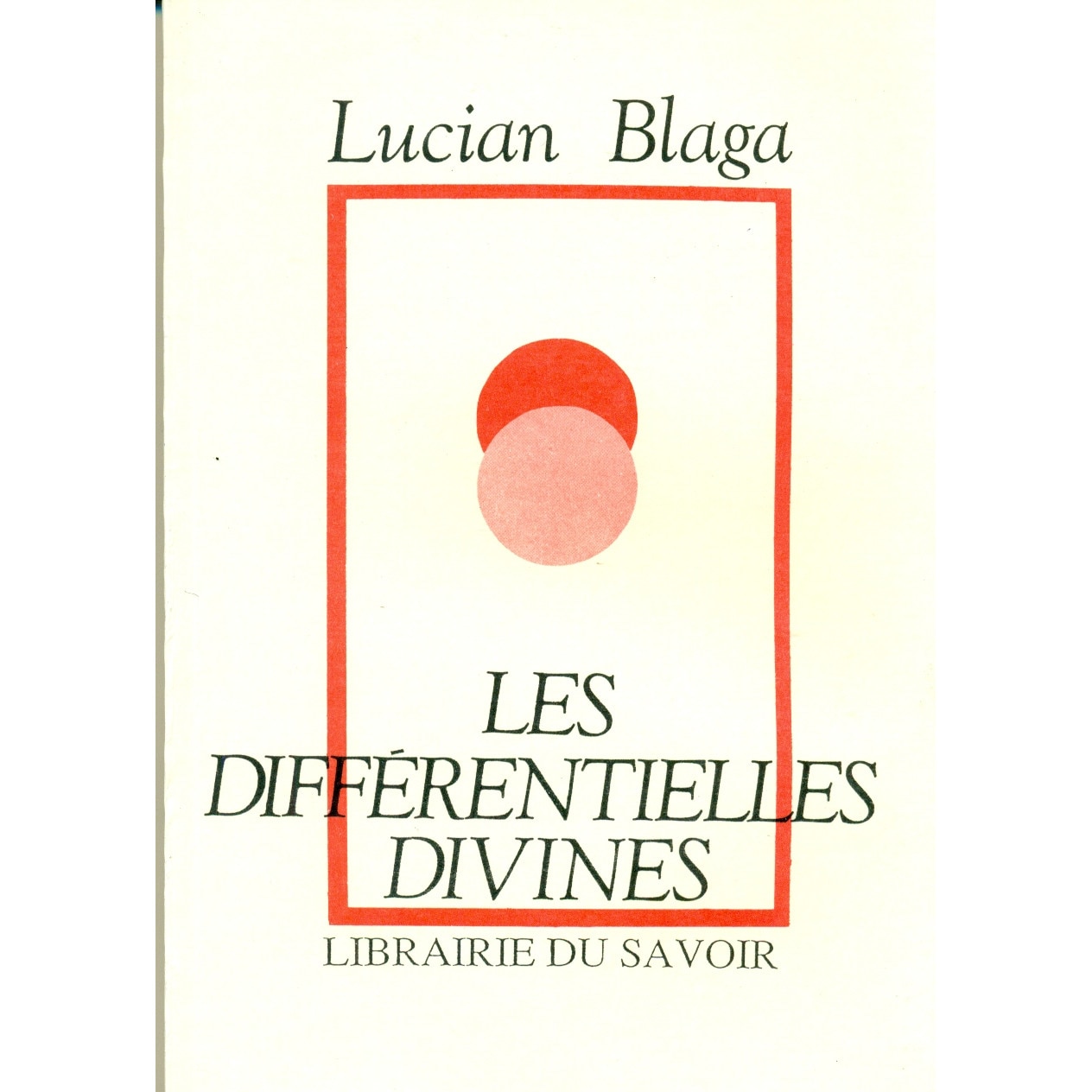 Les Differentielles Divines - Lucian Blaga - EMAG.ro