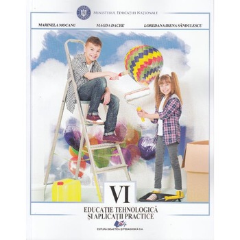 Educatie tehnologica si aplicatii practice - Clasa 6 - Marinela Mocanu, Magda Dache Educatie tehnologica si aplicatii practice - Clasa 6 - Marinela Mocanu, Magda Dache