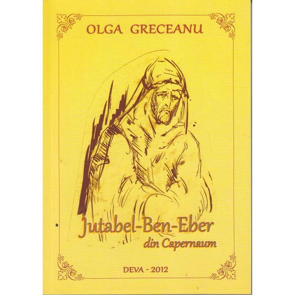 Jutabel-Ben-Eber din Capernaum - Olga Greceanu