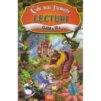 Cele mai frumoase lecturi cls 3 Cele mai frumoase lecturi cls 3