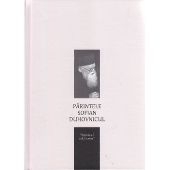Parintele Sofian, Duhovnicul Parintele Sofian, Duhovnicul