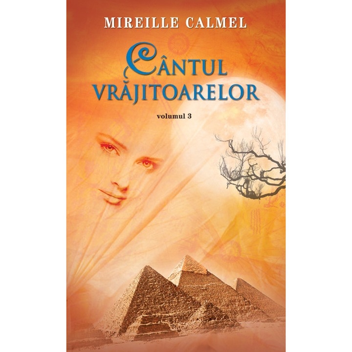 Cantul Vrajitoarelor Vol. 3 - Mireille Calmel