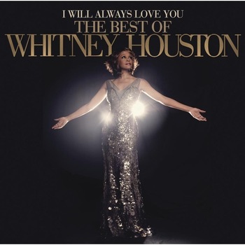 Whitney Houston-I Will Always Love You: The Best Of Whitney-2CD Whitney Houston-I Will Always Love You: The Best Of Whitney-2CD