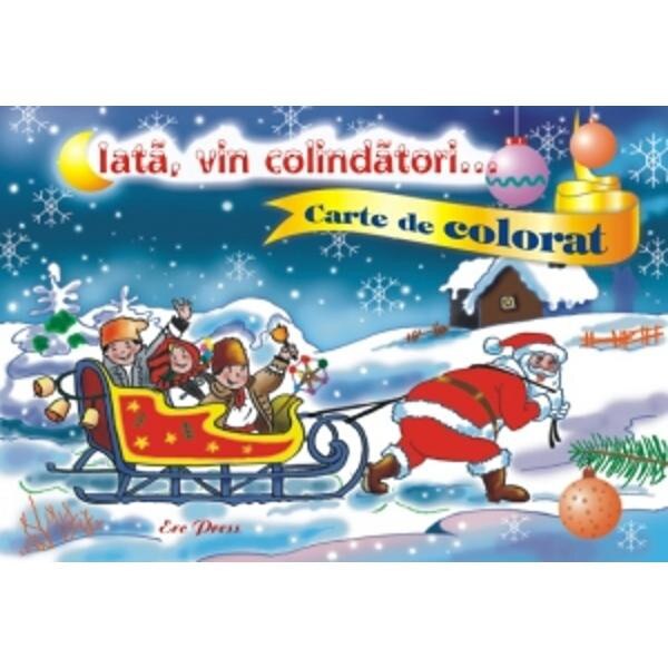 Iata, vin colindatori... - Carte de colorat