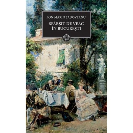 Jn 149 Sfarsit De Veac In Bucuresti Ion Marin Sadoveanu Emag Ro
