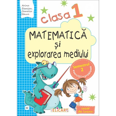 Matematica Si Explorarea Mediului Clasa 1 Semestrul 2 Varianta E2 Emag Ro