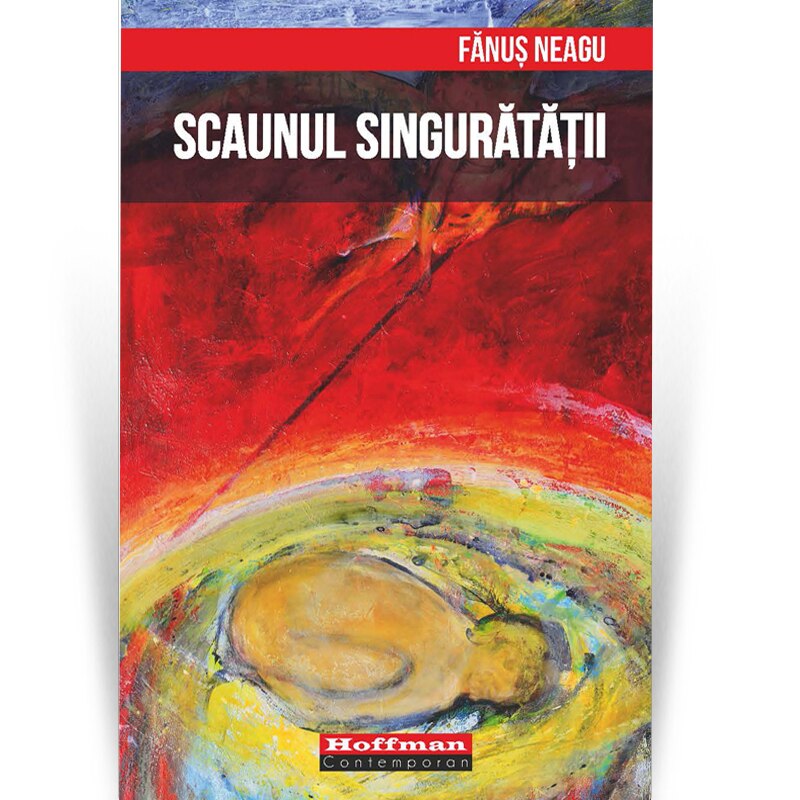 Scaunul singuratatii - Fanus Neagu