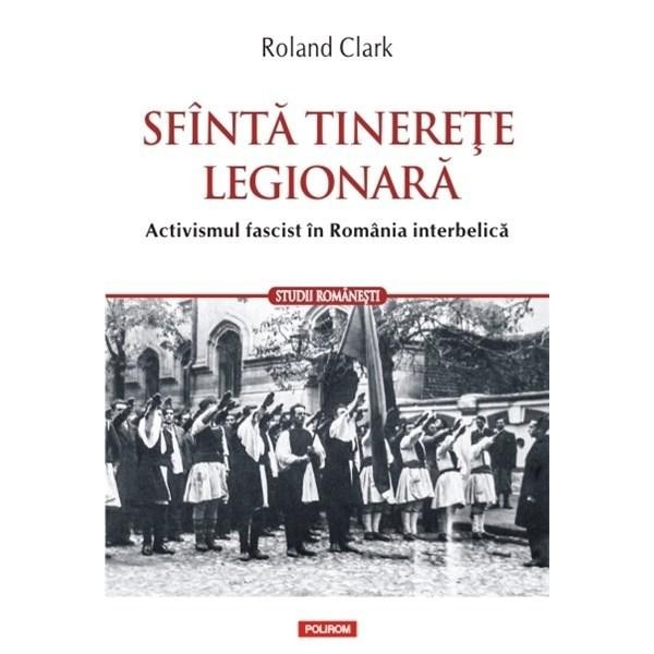 Sfanta tinerete legionara - Roland Clark