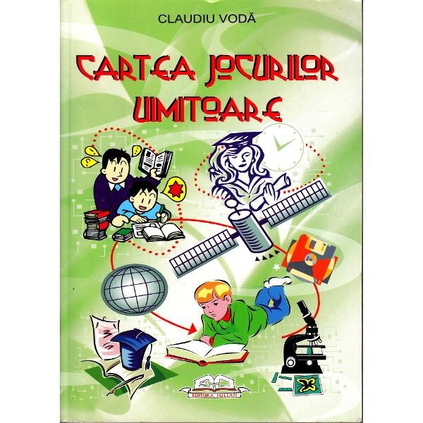 Cartea jocurilor uimitoare - Claudiu Voda