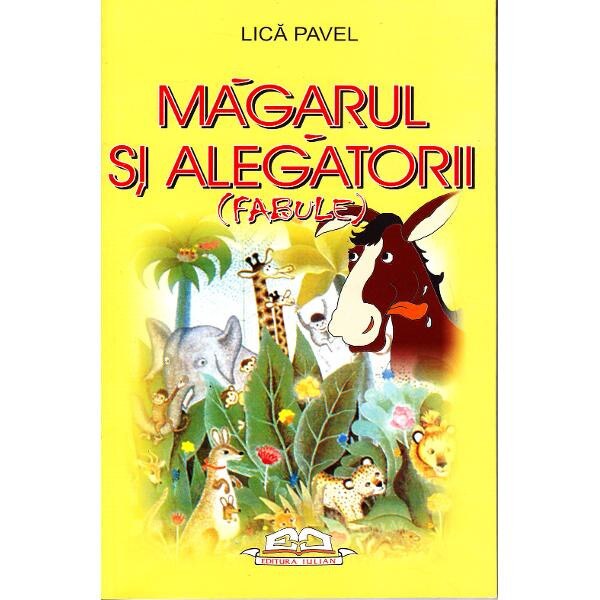 Magarul si alegtorii (fabule ) - Lica Pavel