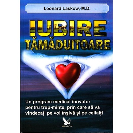 Iubire Tamaduitoare Leonard Laskow Emag Ro