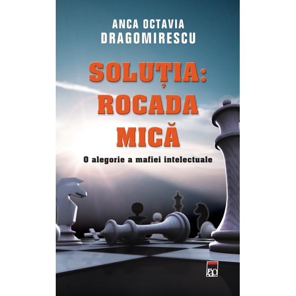 Solutia: Rocada mica - Anca Octavia Dragomirescu