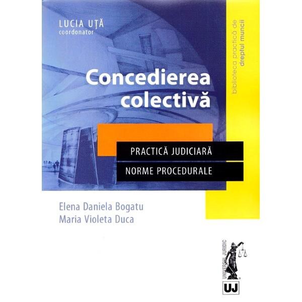 Concedierea colectiva - Elena Daniela Bogatu, Maria Violeta Duca