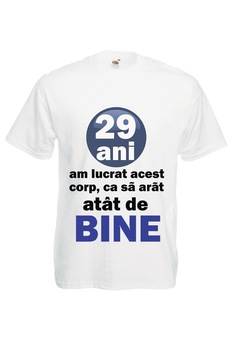 Tricou aniversare 29 ani Tricou aniversare 29 ani