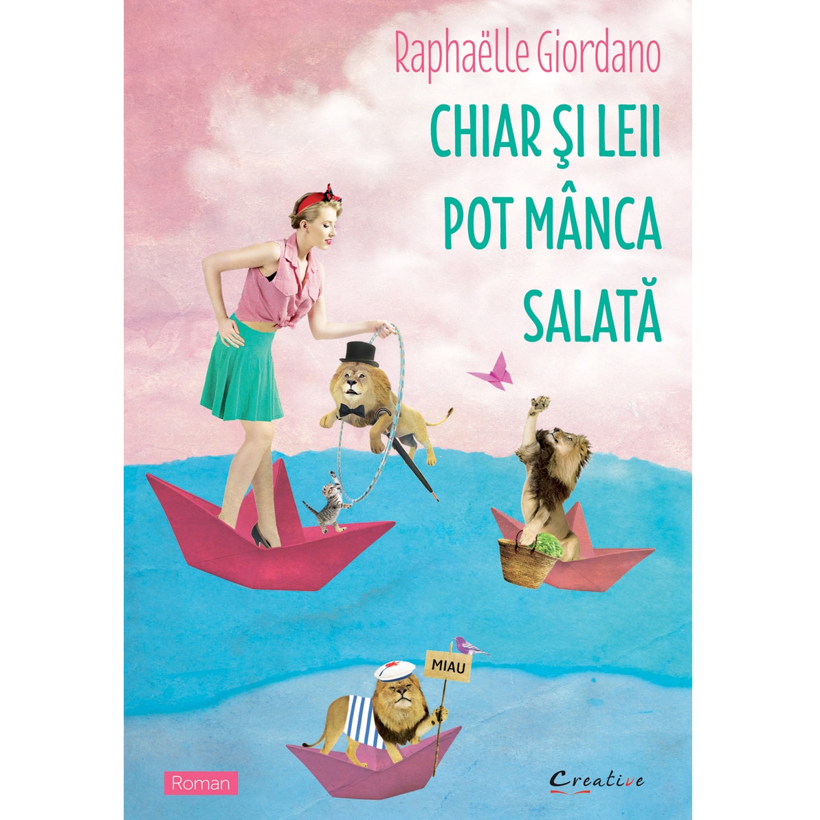 Chiar si leii pot manca salata - Raphaëlle Giordano