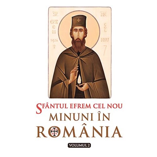 Minuni in romania 2 - Sf.Efrem Cel Nou