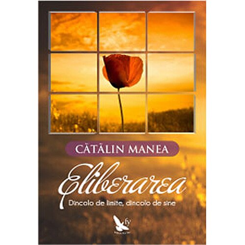 Eliberarea - Catalin Manea