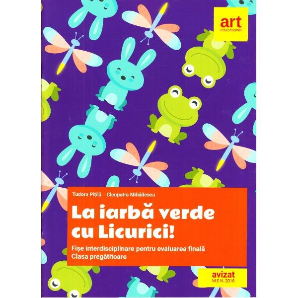 La Iarba Verde Cu Licurici Fise Interdisciplinare Pentru Evaluarea Finala Clasa Pregatitoare Emag Ro