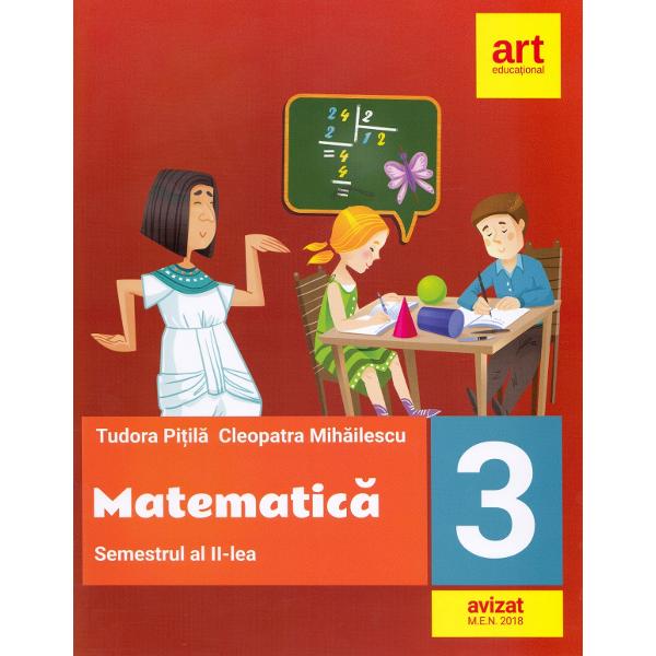 Matematica - Clasa 3. Semestrul 2 - Fise - Tudora Pitila, Cleopatra Mihailescu
