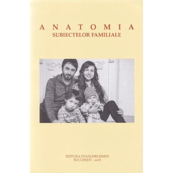 Anatomia subiectelor familiale