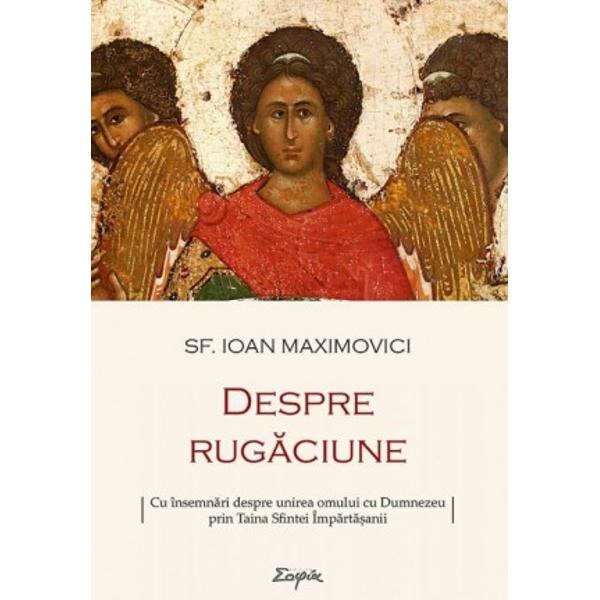Despre rugaciune - Sf. Ioan Maximovici