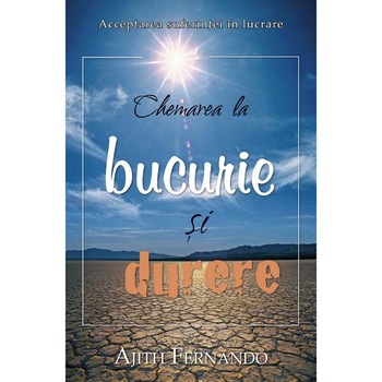 Chemarea la bucurie si durere - Ajith Fernando Chemarea la bucurie si durere - Ajith Fernando