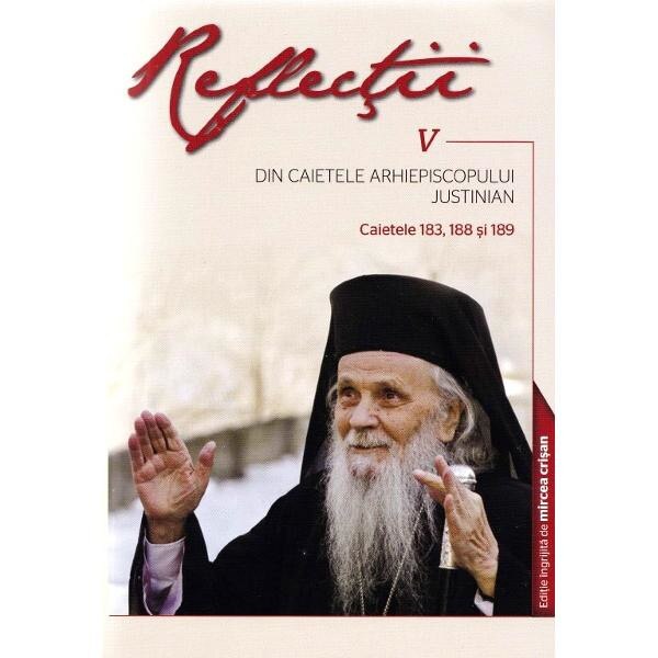 Reflectii 5 Din caietele Arhiepiscopului Justinian
