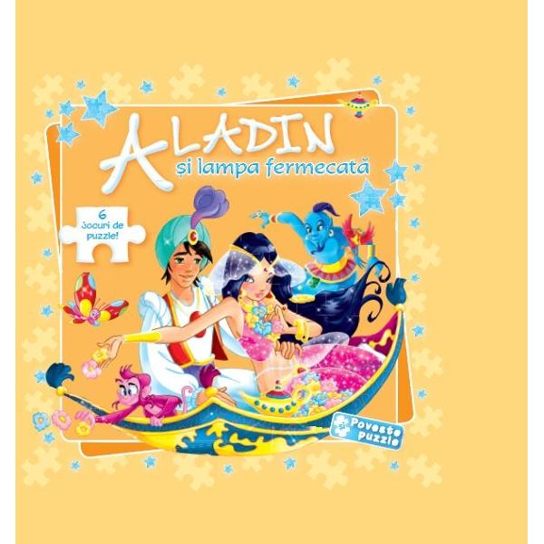 Aladin si lampa fermecata - 6 jocuri de puzzle