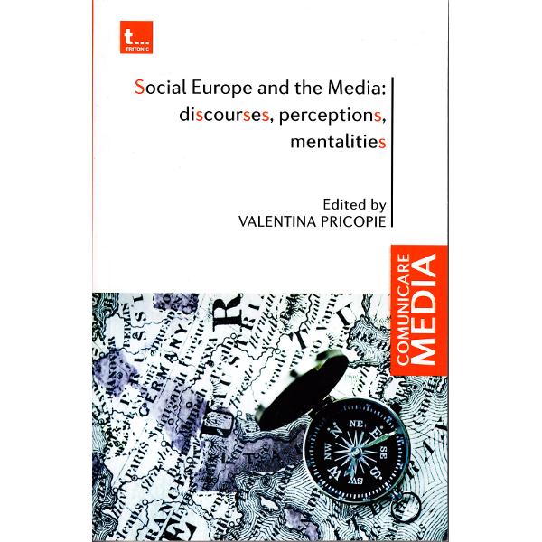 Social Europe and the Media: discourses, perceptions, mentalities - Valentina Pricopie