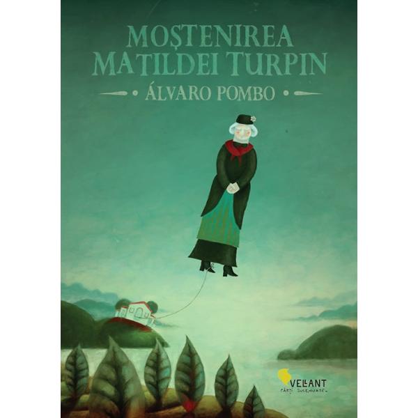 Mostenirea Matildei Turpin - Alvaro Pombo