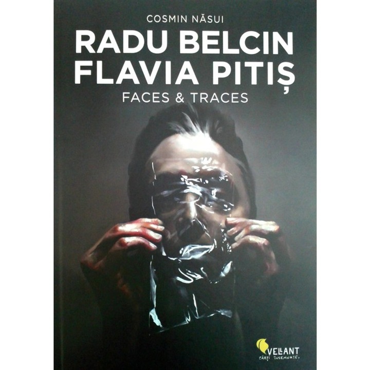 Radu Belcin, Flavia Pitiş, Faces & Traces - Cosmin Nasui