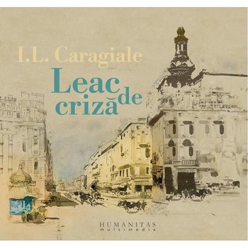 Leac de criza - Audiobook, 3 CD - Mari voci ale scenei Leac de criza - Audiobook, 3 CD - Mari voci ale scenei